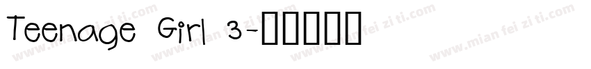 Teenage Girl 3字体转换